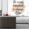 Crédence de Cuisine “The Secret Ingredient is always love” 15