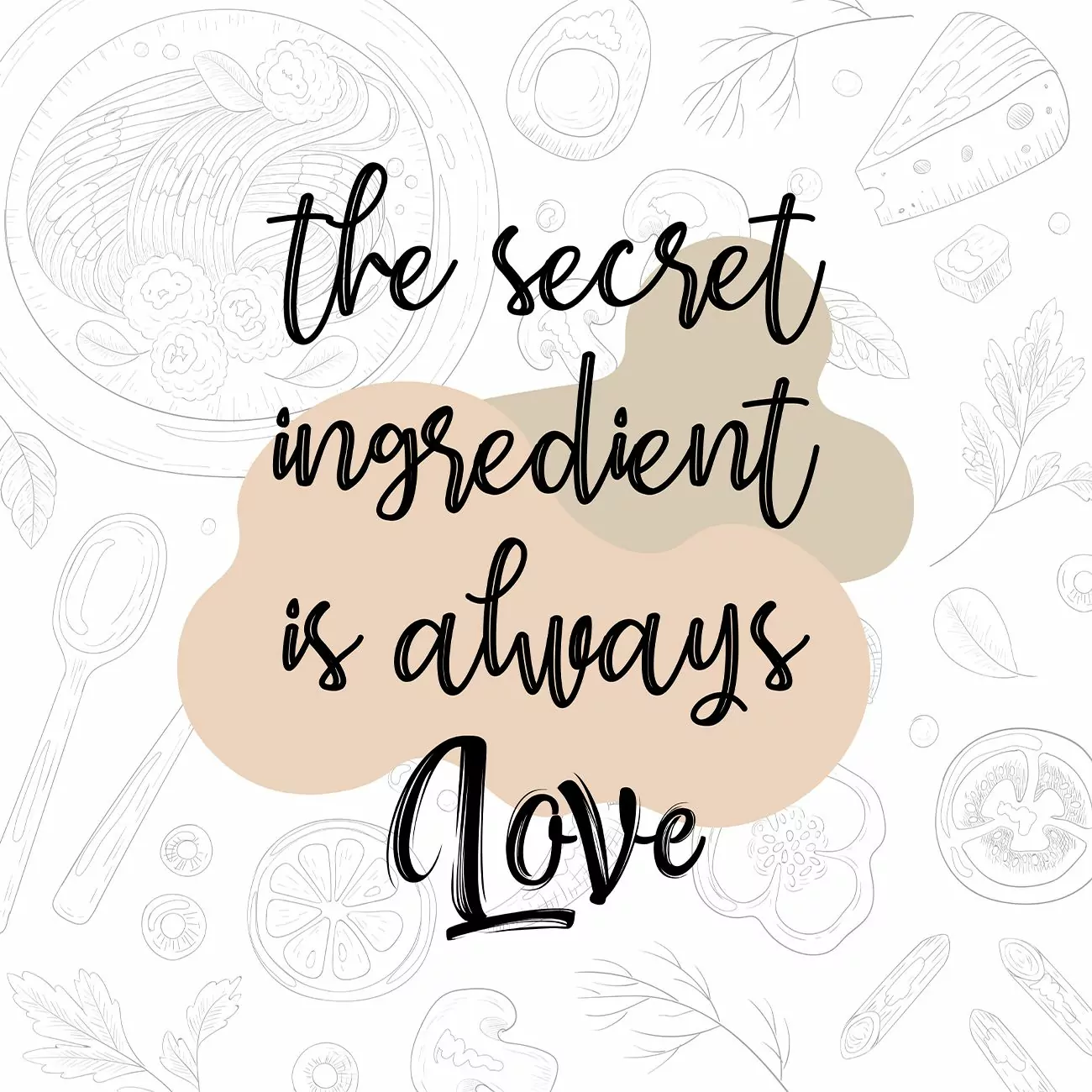 Crédence de Cuisine “The Secret Ingredient is always love” 2